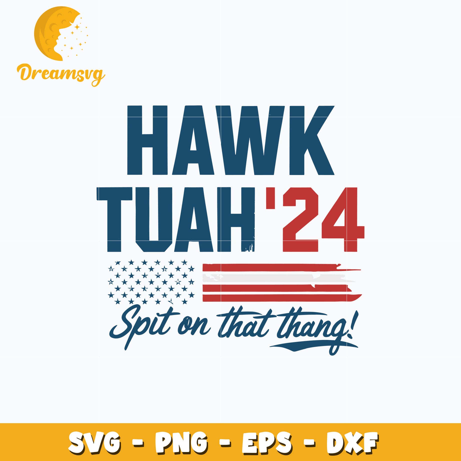 Hawk Tuah 24 Spit on That Thang design svg