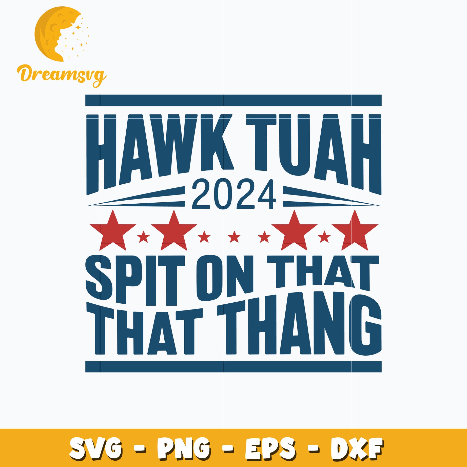 Hawk Tuah 2024 Spit On That Thang design svg