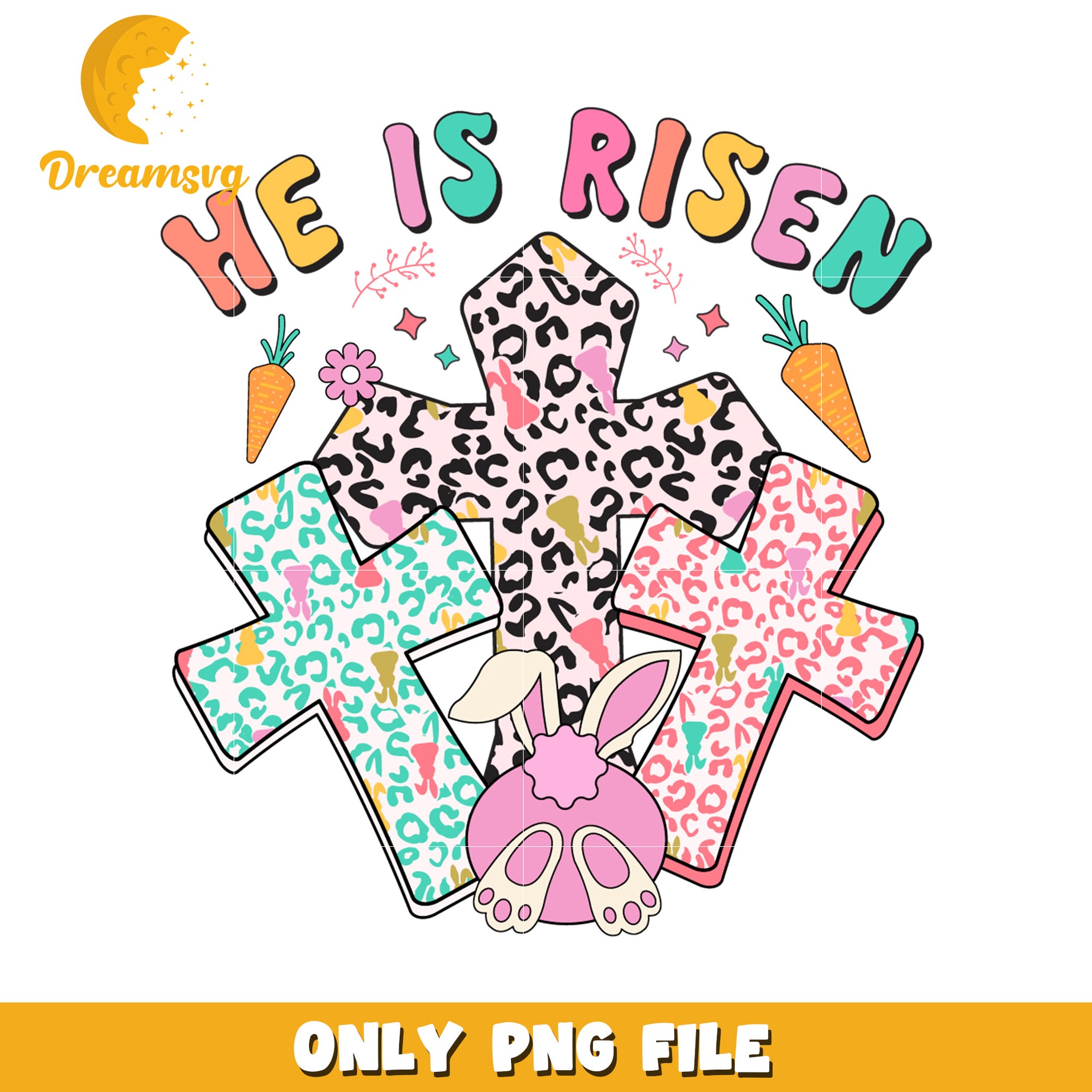 He Is Risen Colorful Crosses Easter Bunny PNG Design
