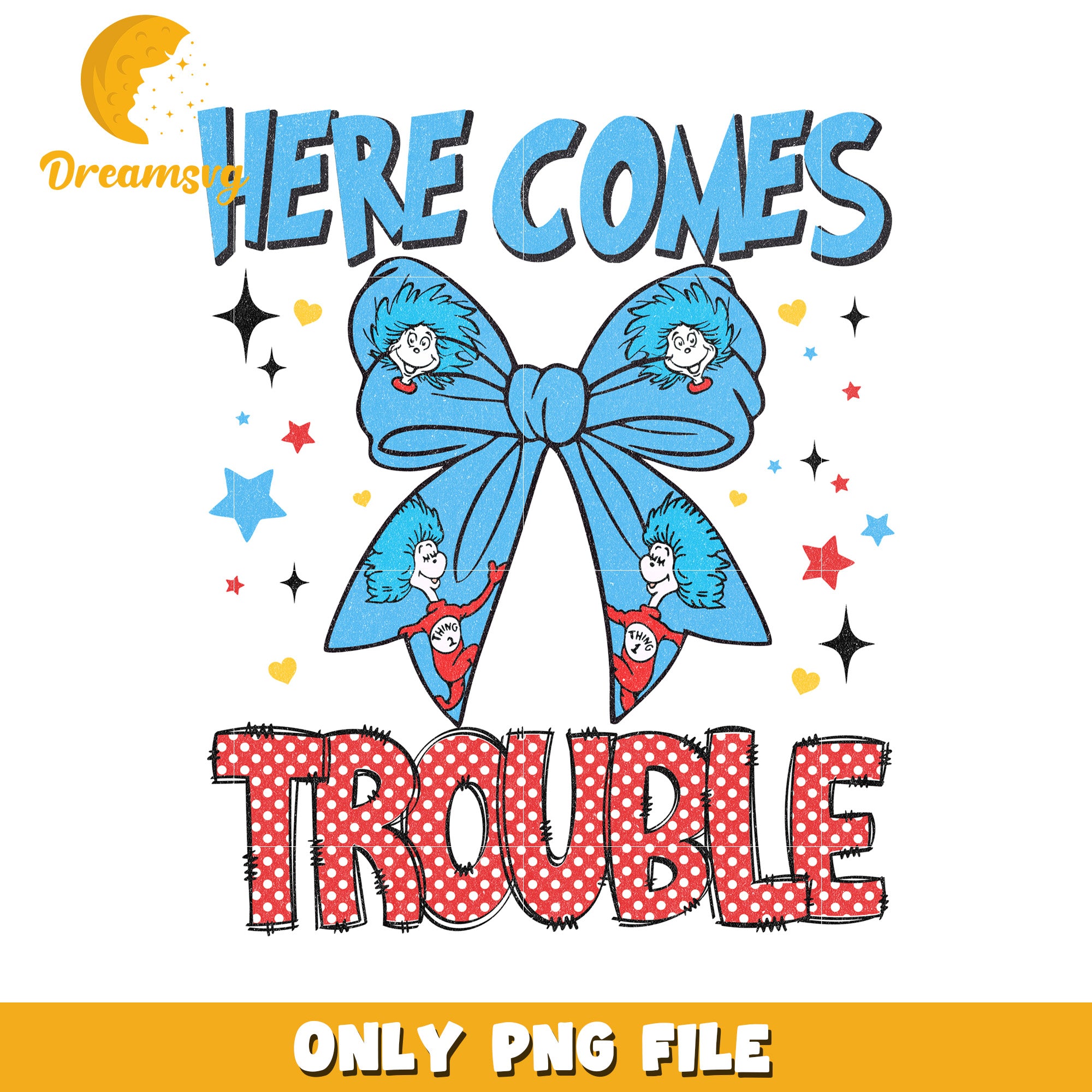 Here Comes Trouble Fun PNG Design for Kids and Parties
