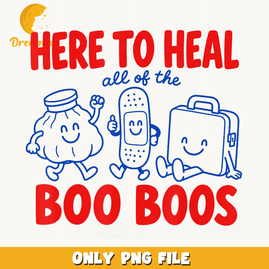 Here To Heal All Of The Boo Boos PNG, Nurse Bandaid, Medical PNG