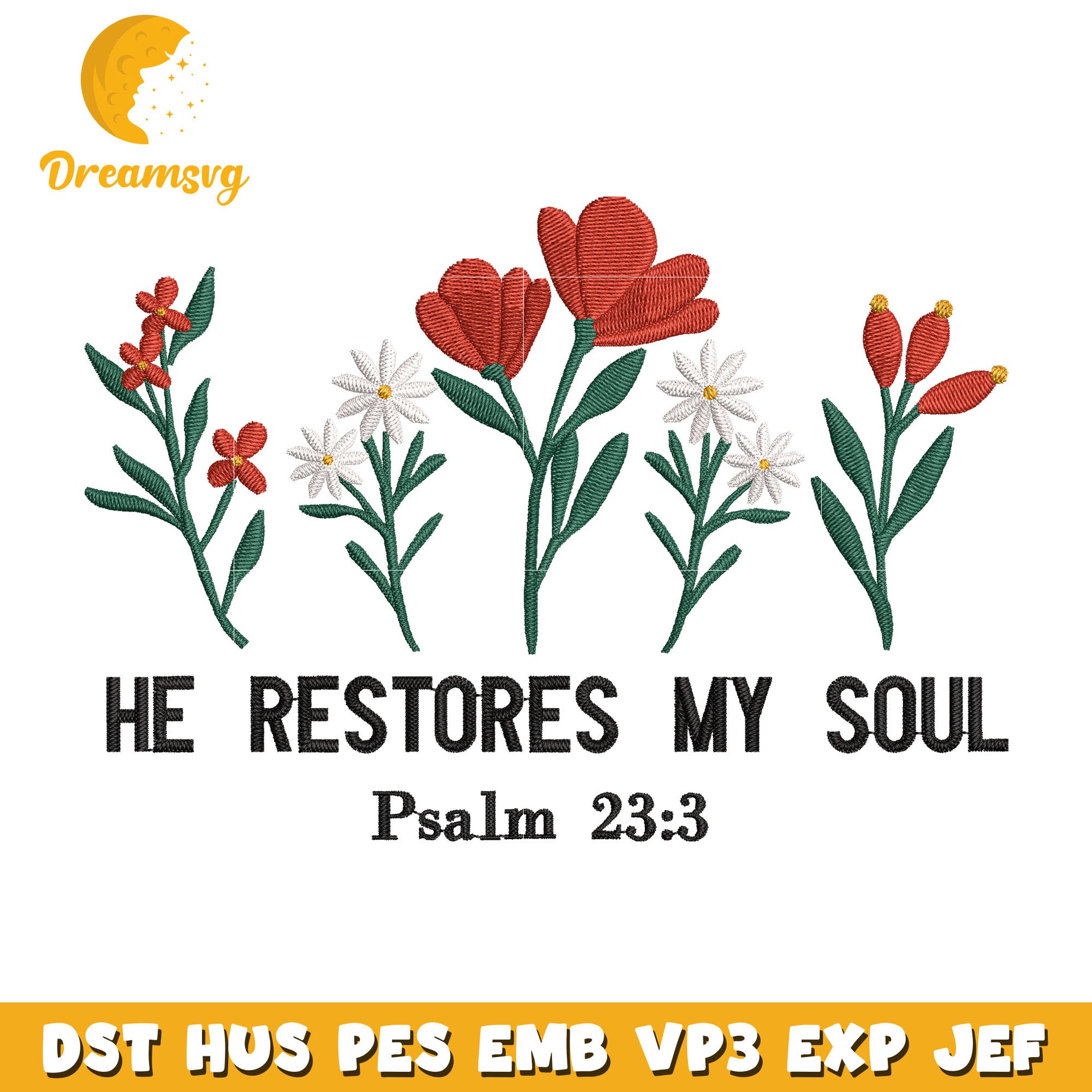 He restores my soul embroidery design