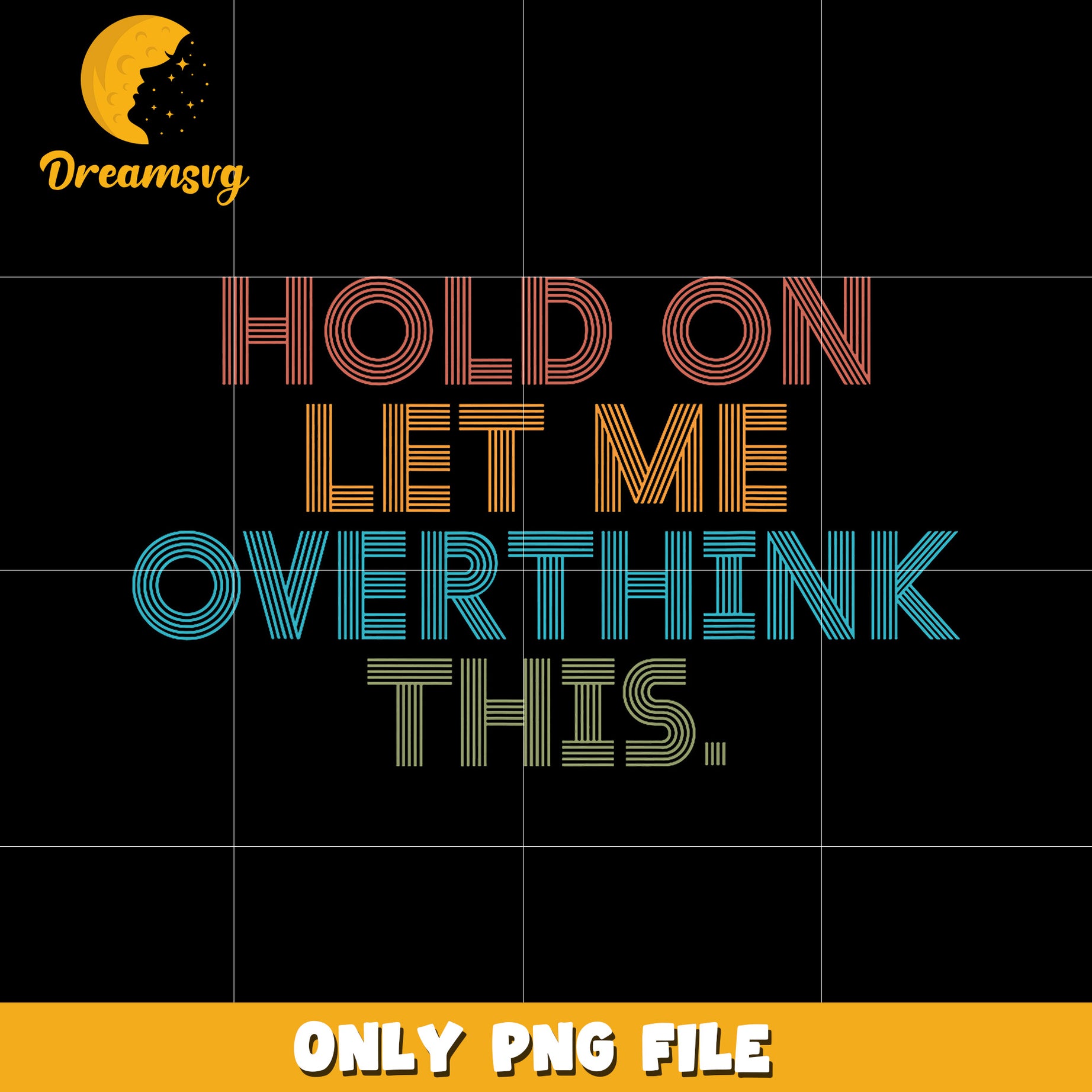Hold on let me overthink this png, funny quote png, overthinking png