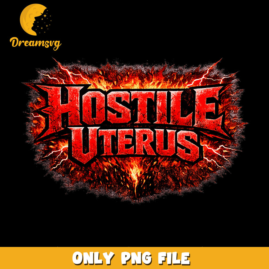 Hostile Uterus Fire Lightning Metal Text PNG, Funny, Grunge PNG