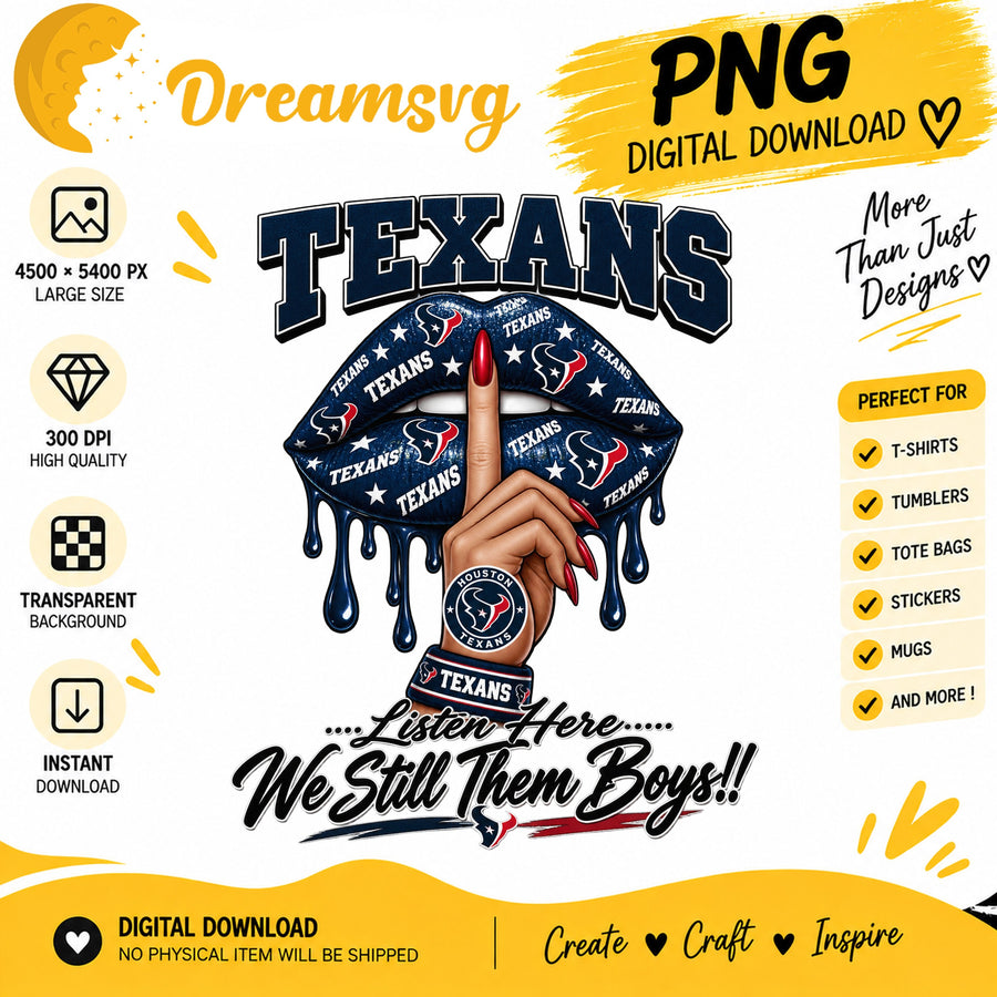 Houston Texans Dripping Lips We Still Them Boys PNG