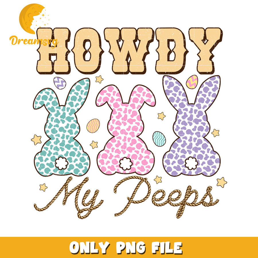 Howdy My Peeps Colorful Bunny Spring Design PNG Image