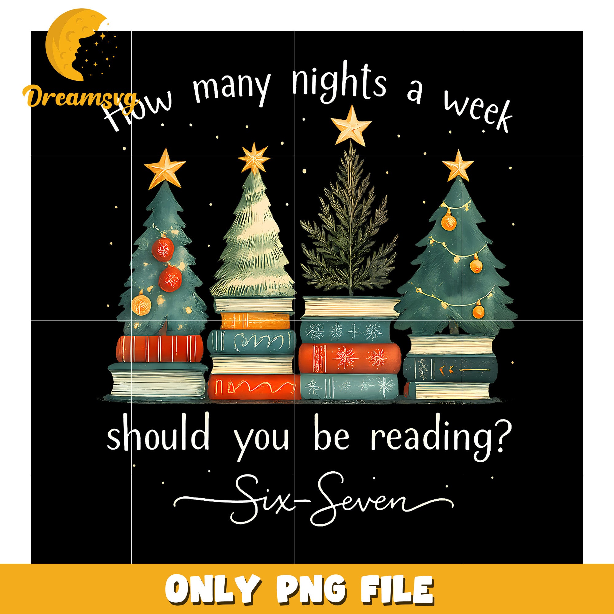 How many nights a week design png, christmas funny png, trending quotes png