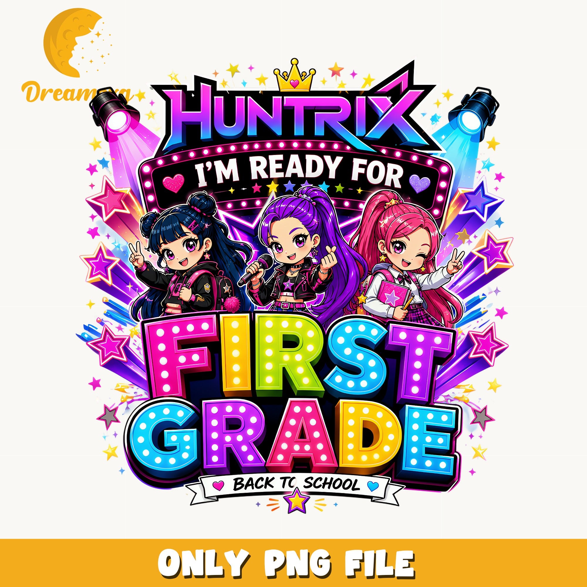 Huntrix Ready For First Grade PNG, Back To School PNG, Girls PNG