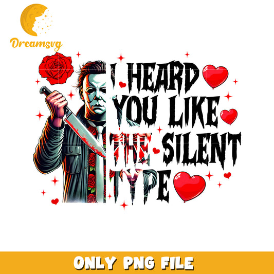 I Heard You Like the Silent Type PNG Graphic Design