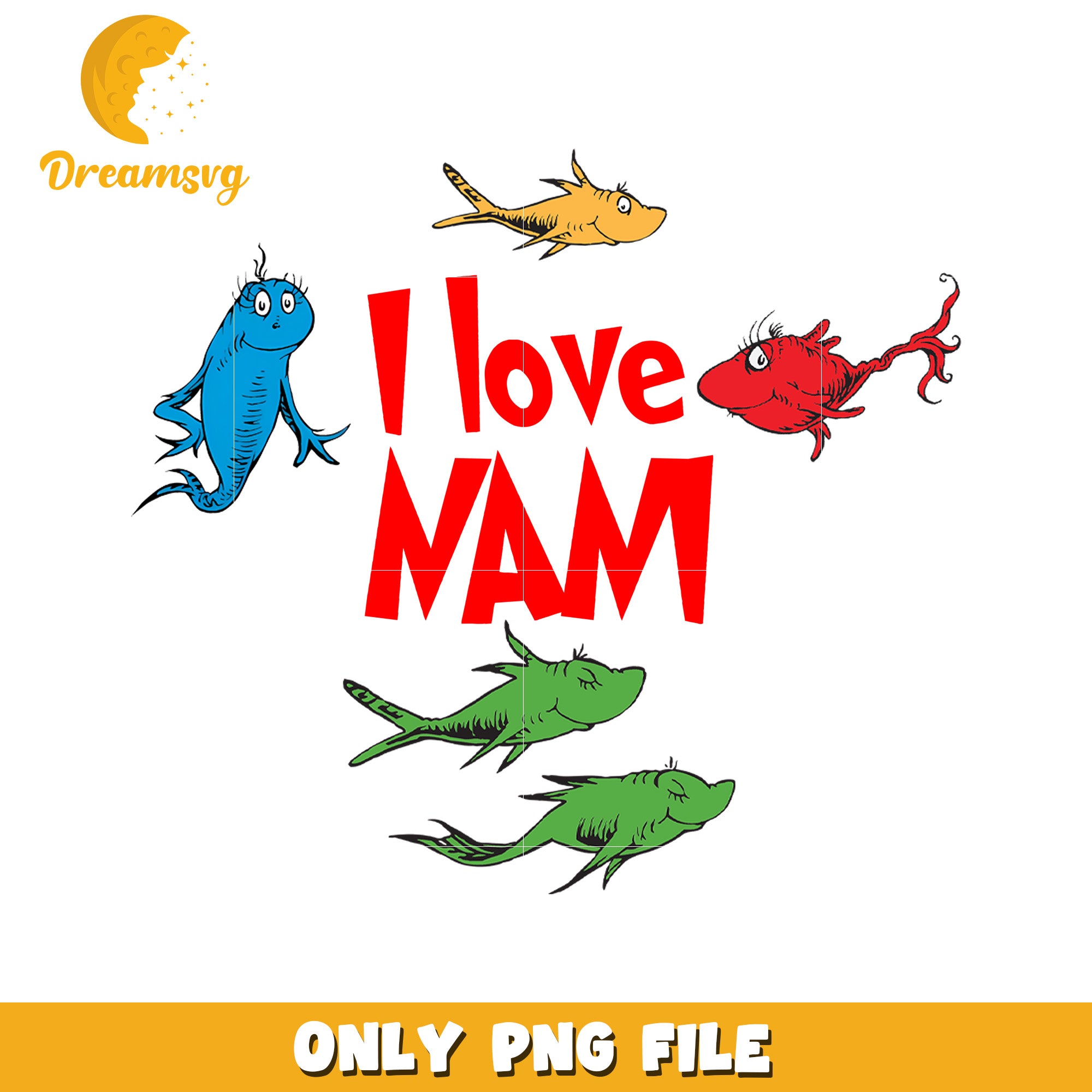 I Love Nam Fish PNG Sublimation
