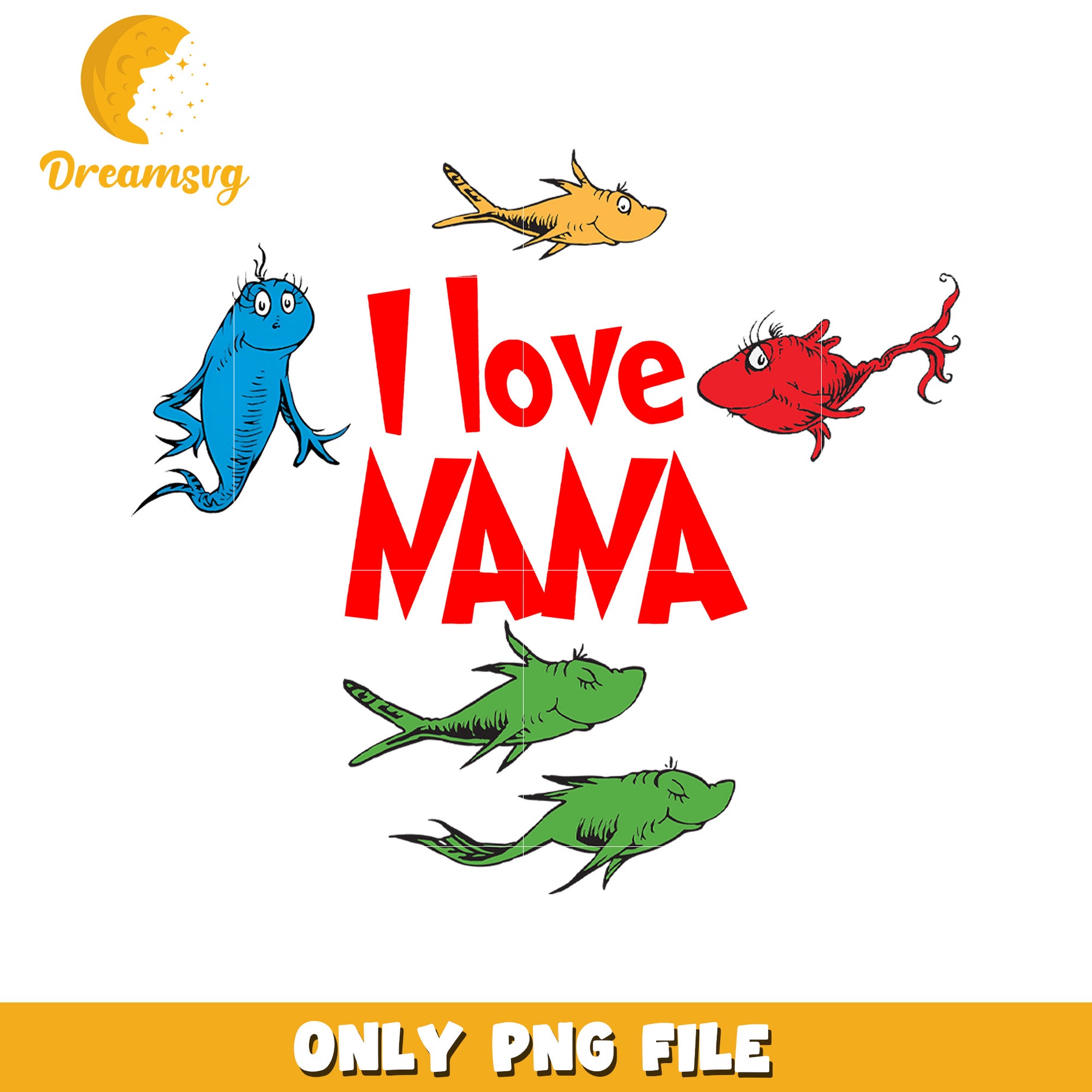 I Love Nana Fish PNG Design