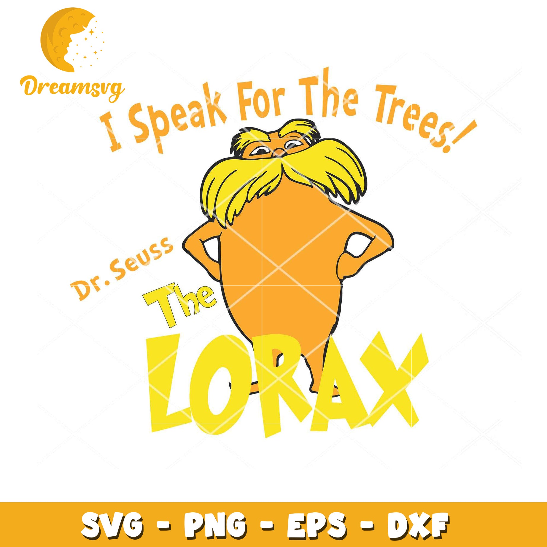 I Speak for the Trees SVG Dr Seuss The Lorax Instant Download