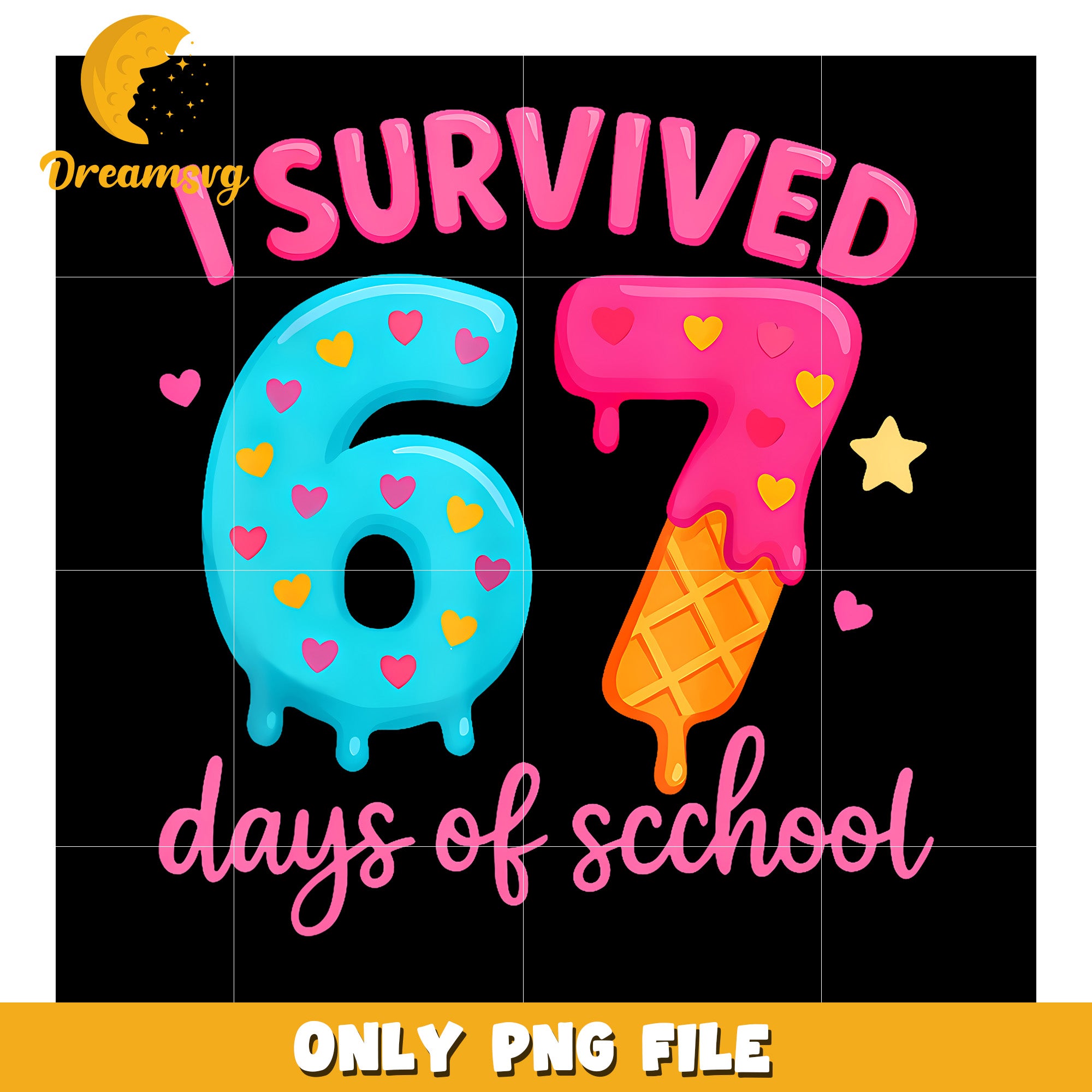 I Survived 67 Days Of School png, gen alpha memes png, sassy quotes png
