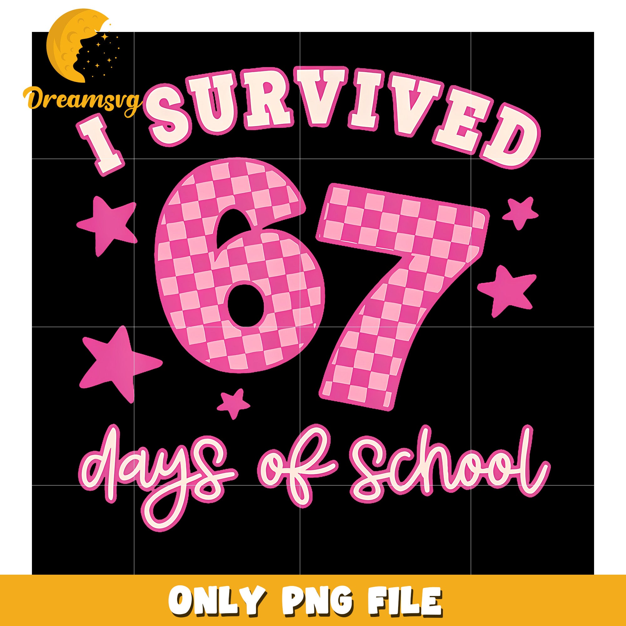 I Survived 67 Six Seven Days Of School png, gen alpha memes png, sassy ...