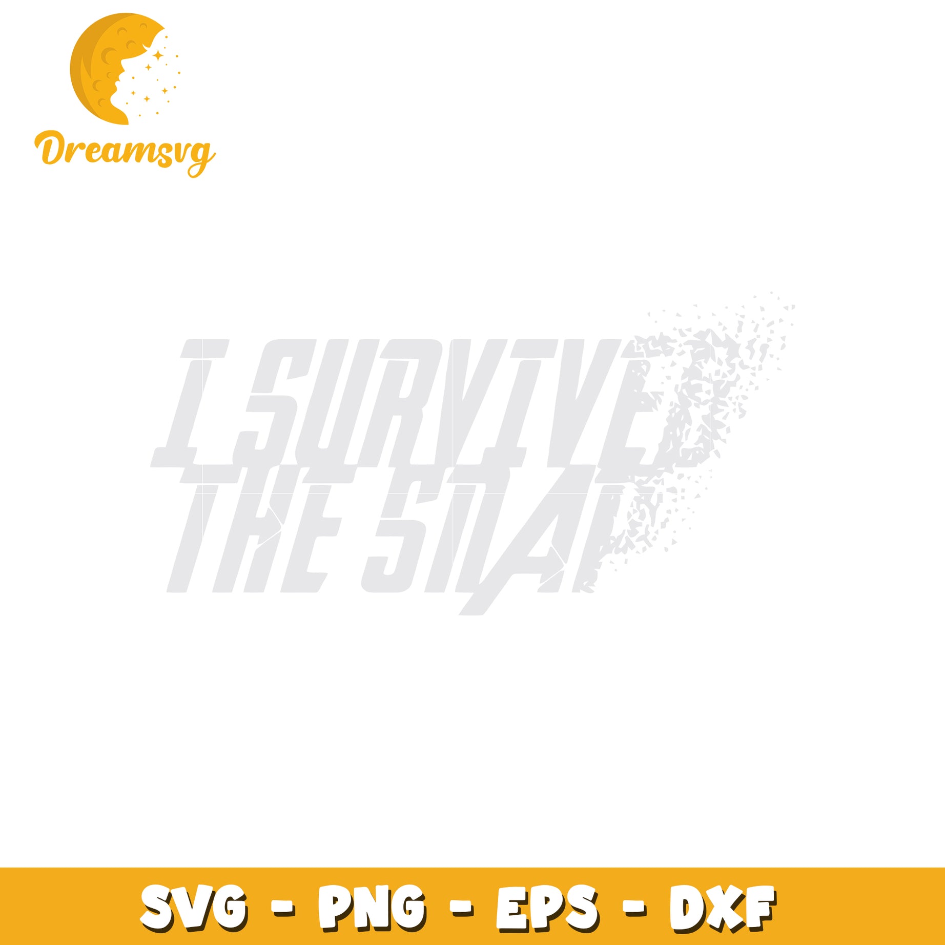 I Survived The Snap SVG Cut File