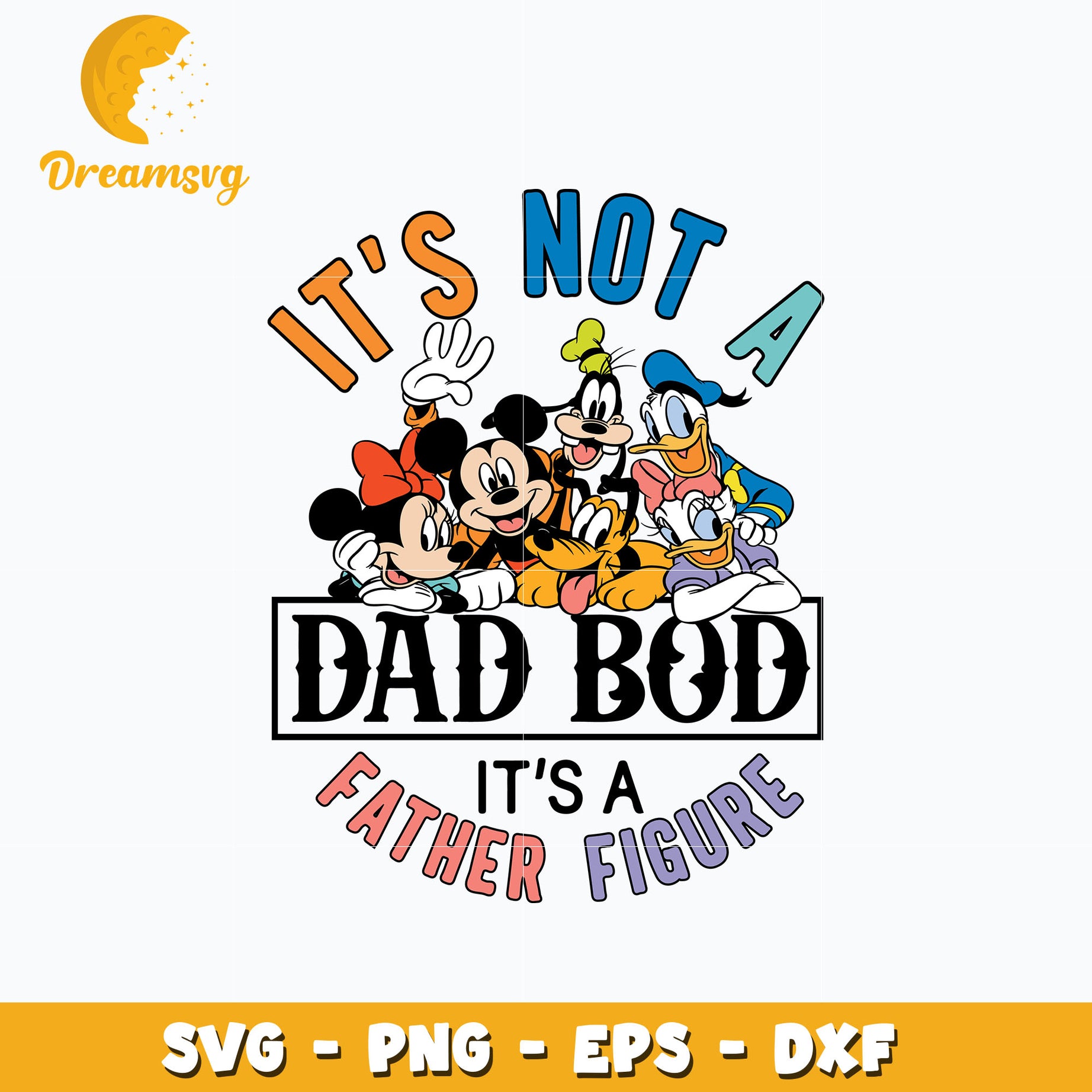 Disney It's Not A Dad Bod svg