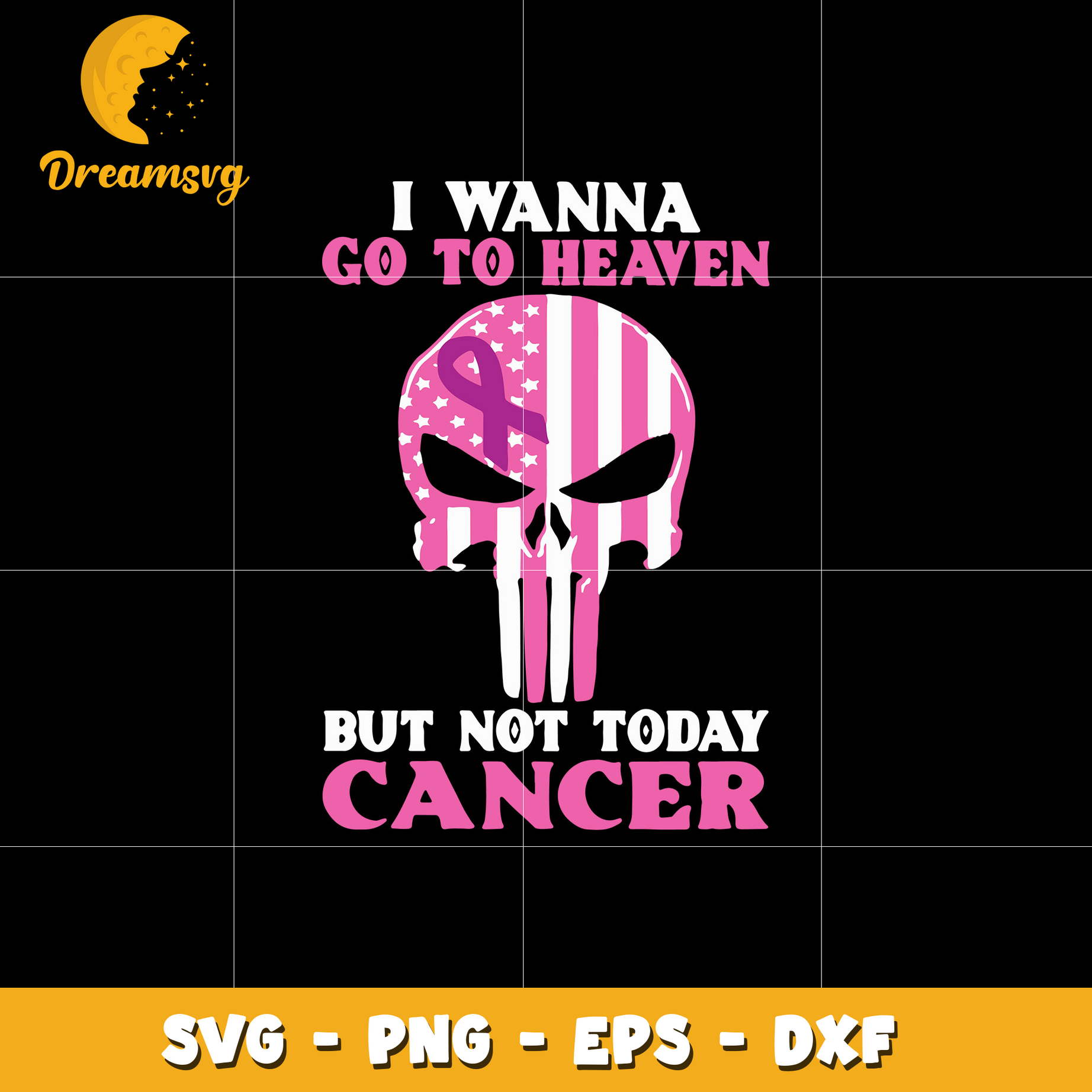 I Wanna Go To Heaven But Not Today Cancer Svg