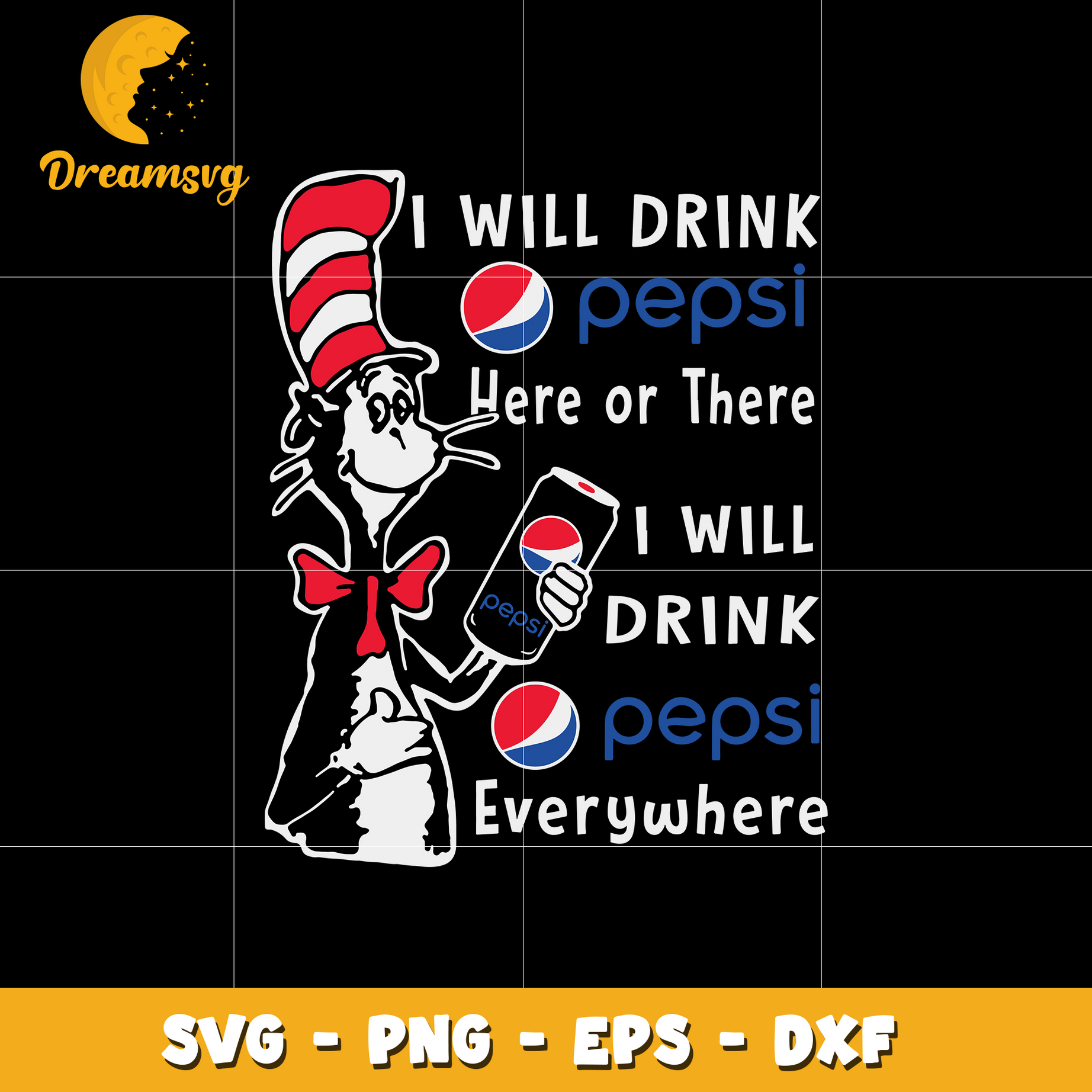 I Will Drink Pepsi Here Or There I Will Drink Pepsi Everywhere Svg