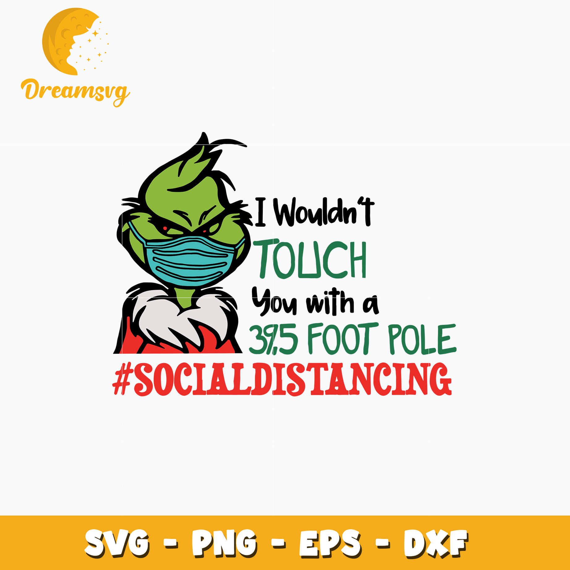 I Wouldn't Touch You With A 39,5 Foot Pole #Socialdistancing Svg