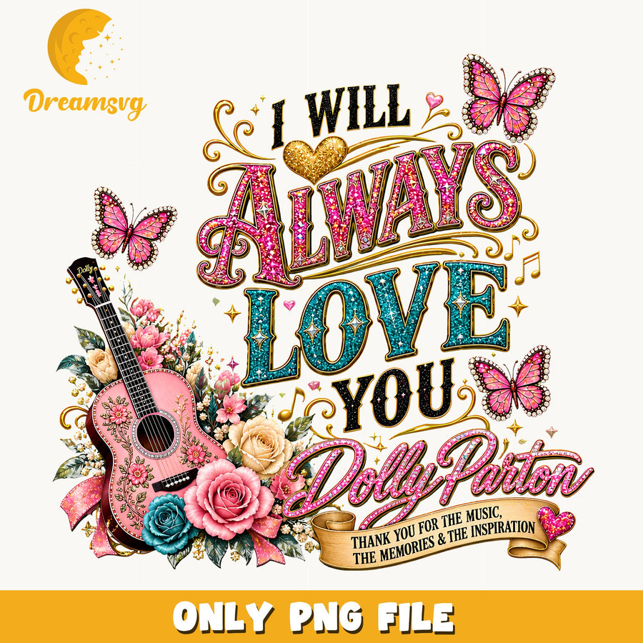 I Will Always Love You Dolly Parton, Pink Butterfly Guitar Floral