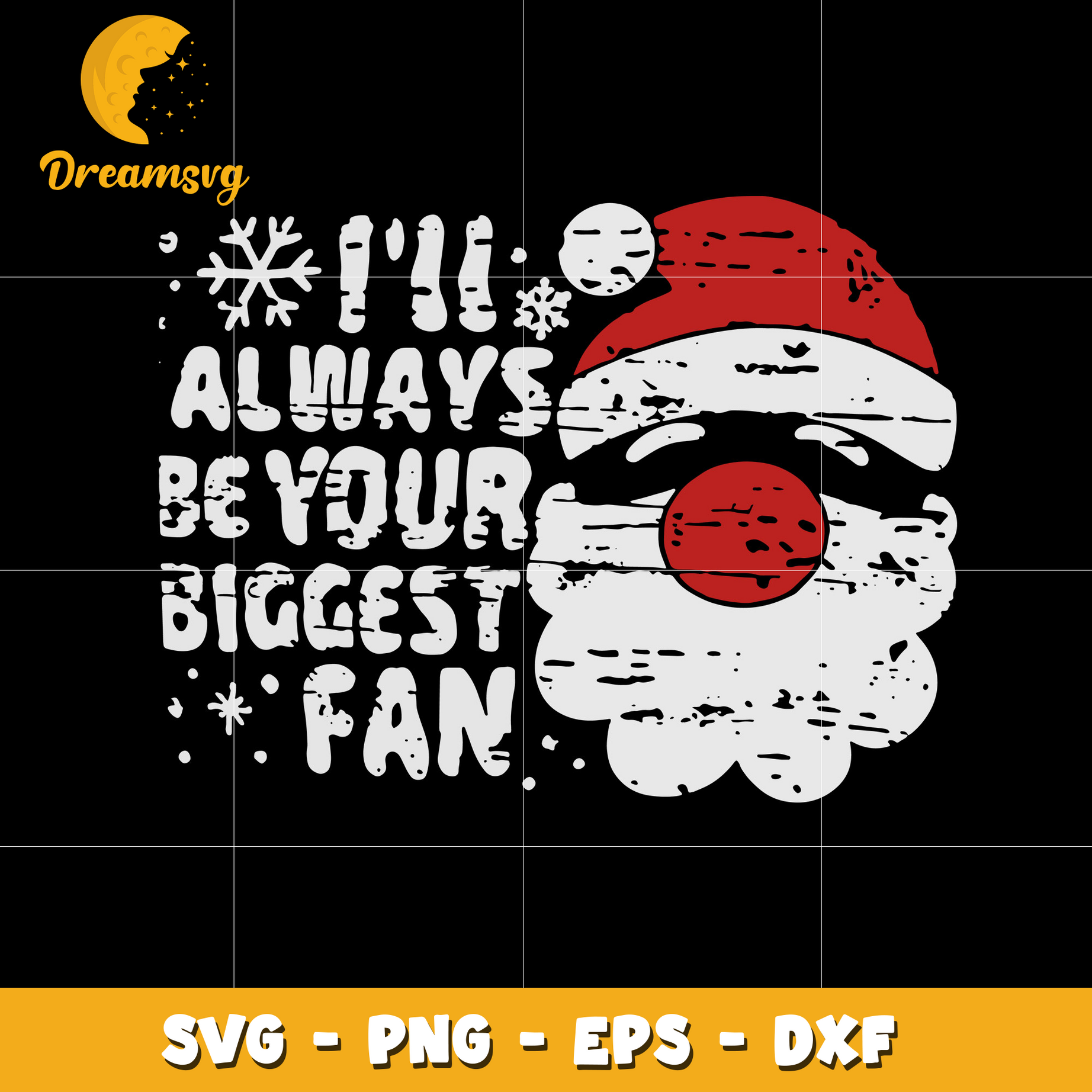 I'll Always Be Your Biggest Be Your Biggest Fan Svg
