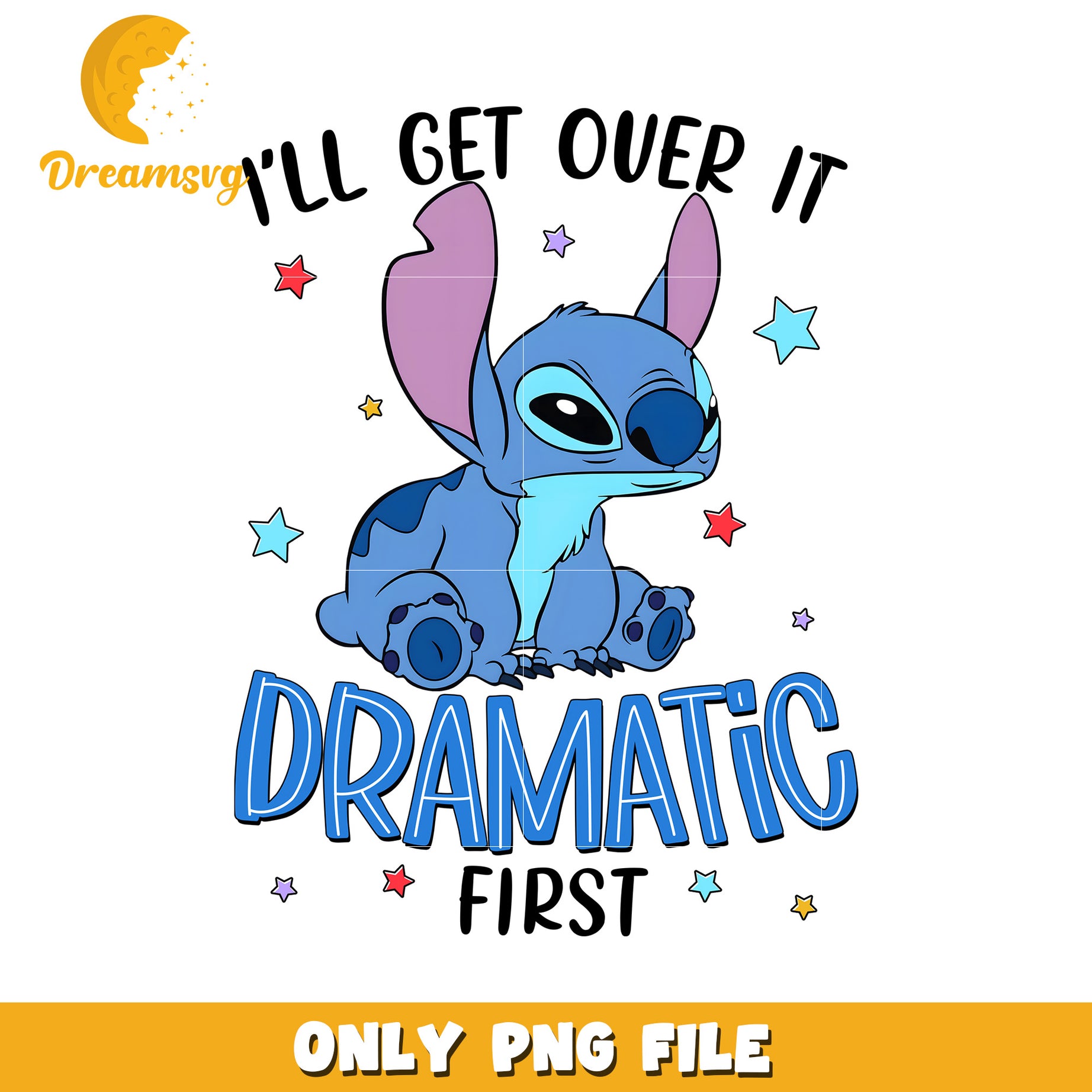 I’ll get over it dramatic first png, funny drama png, sassy text png