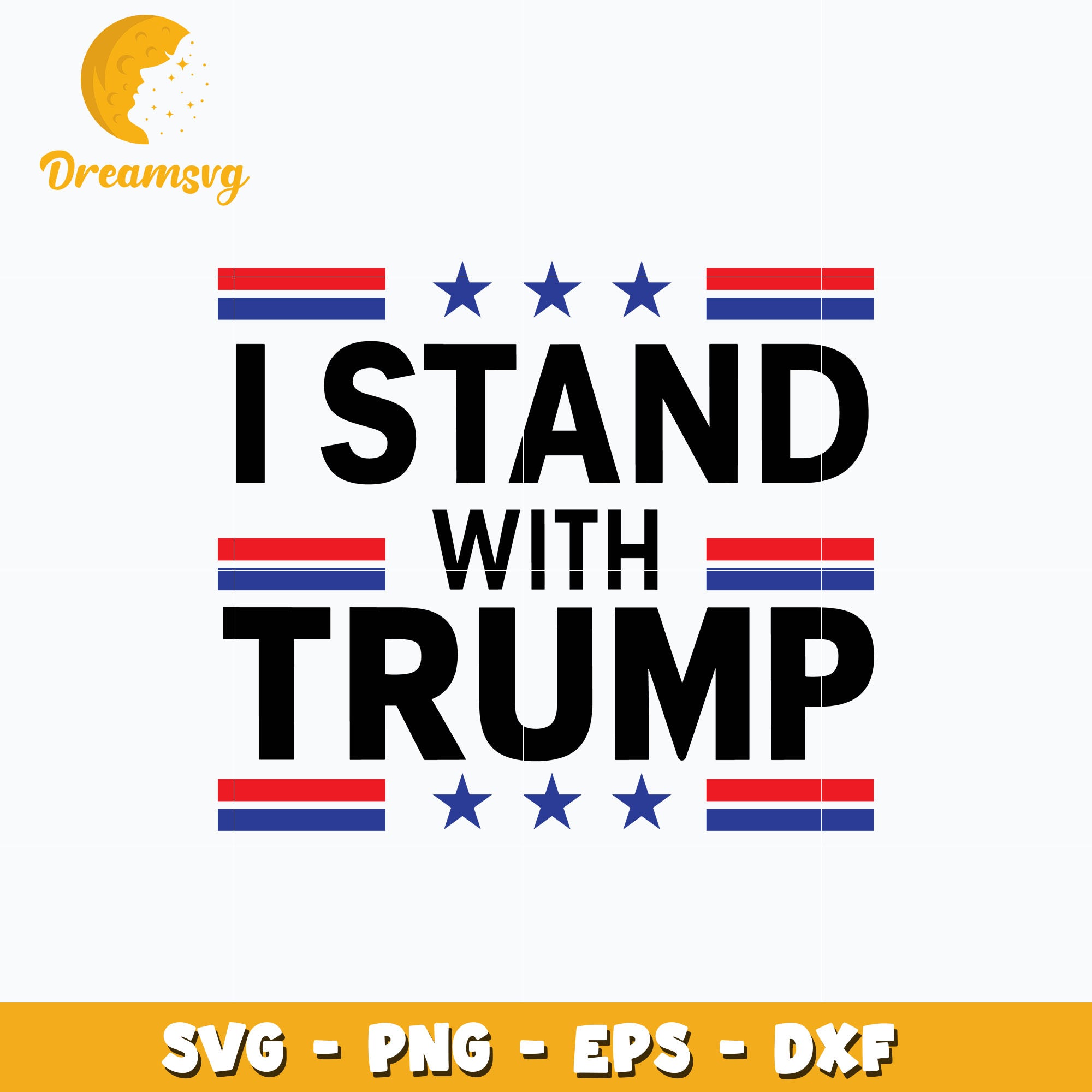 I Stand With Trump logo design svg, quotes svg, Instant download