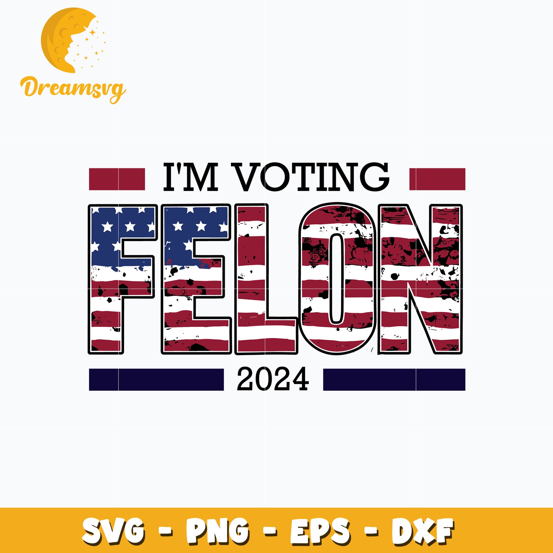 I'm Voting  Felon 2024 svg, quotes svg, Instant download