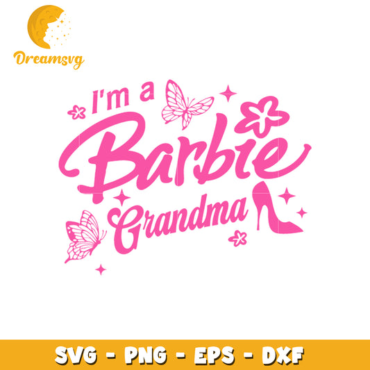 I'm a barbie grandma font design svg, barbie girl svg, font svg