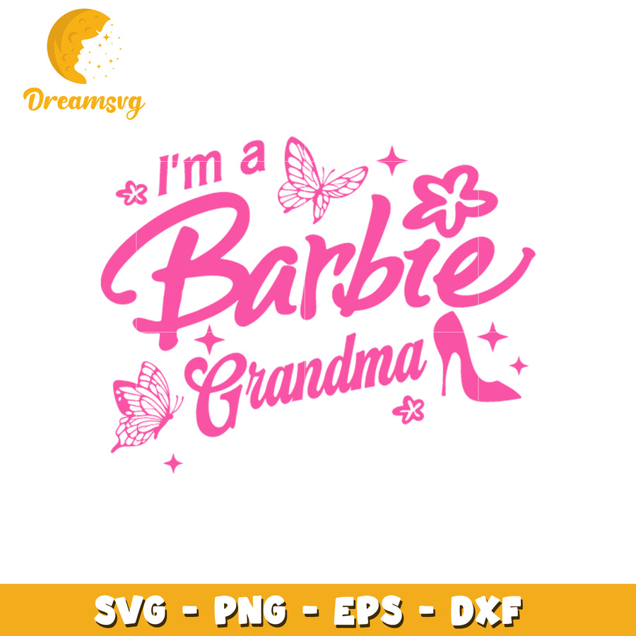 I'm a barbie grandma font design svg, barbie girl svg, font svg