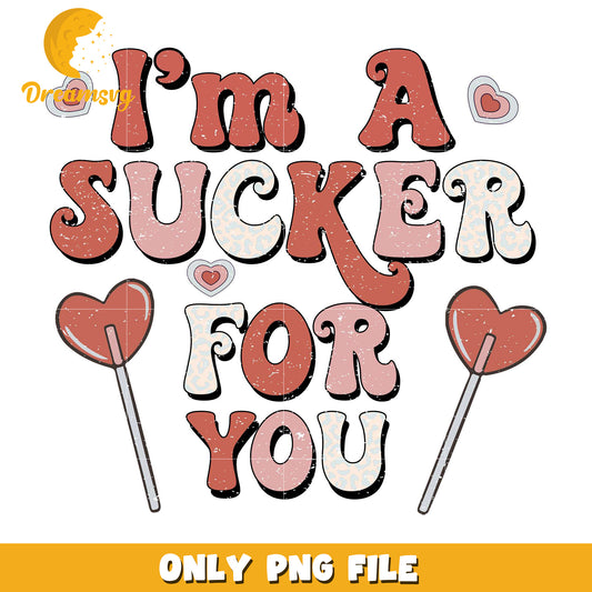 I'm a sucker for you png, font design png, valentine days png