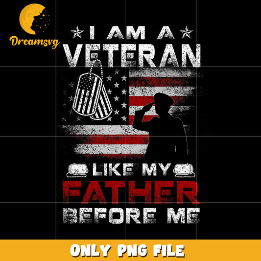 I’m a veteran like my father before me png, proud veteran png