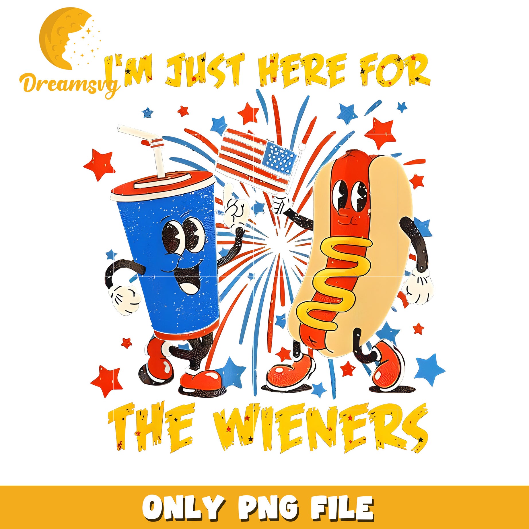 I'm just here for the wieners png, funny food quote png, 4th of july humor png