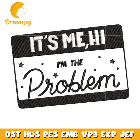 I'm the problem embroidery design