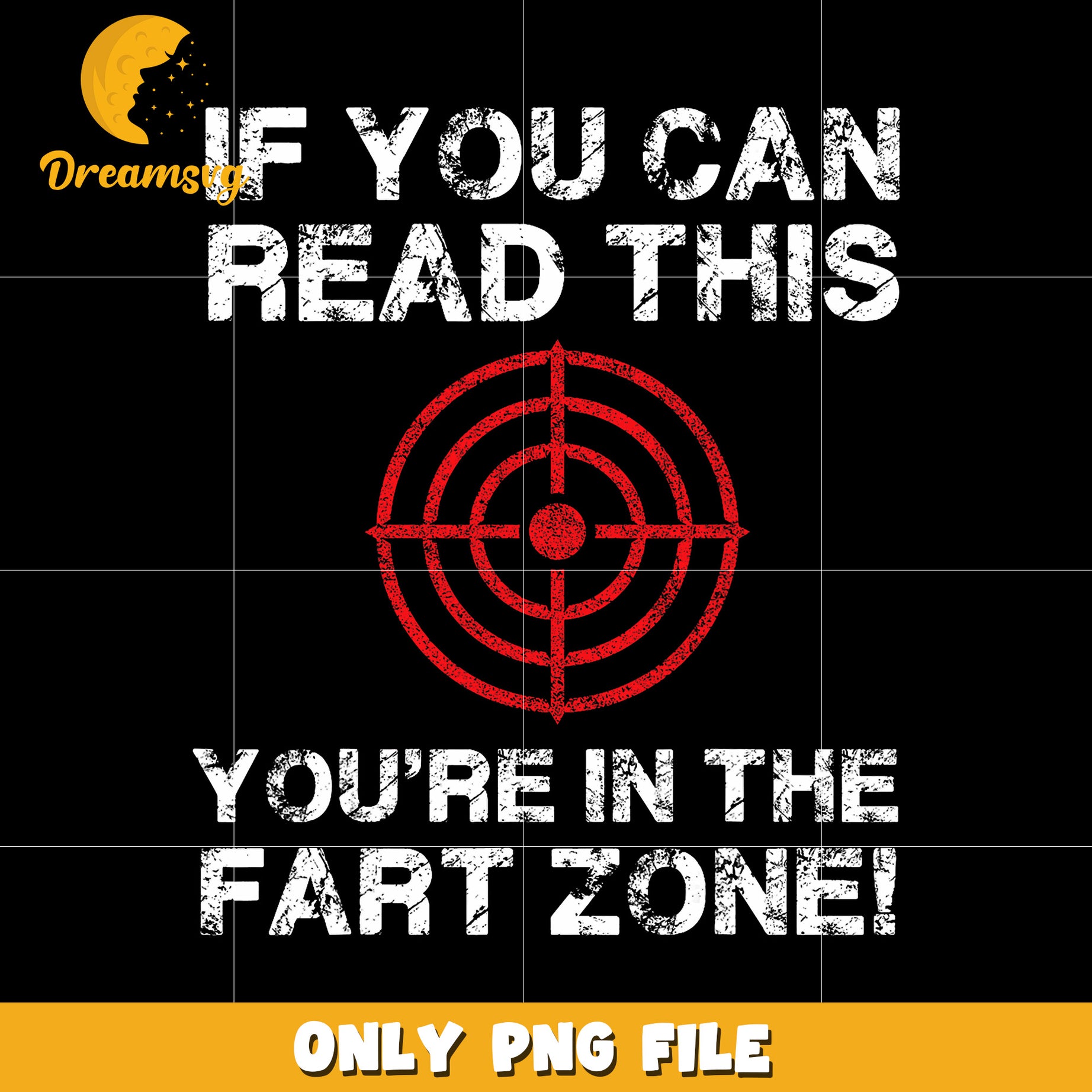 If you can read this you are in the fart zone png, funny quote png, bathroom humor png