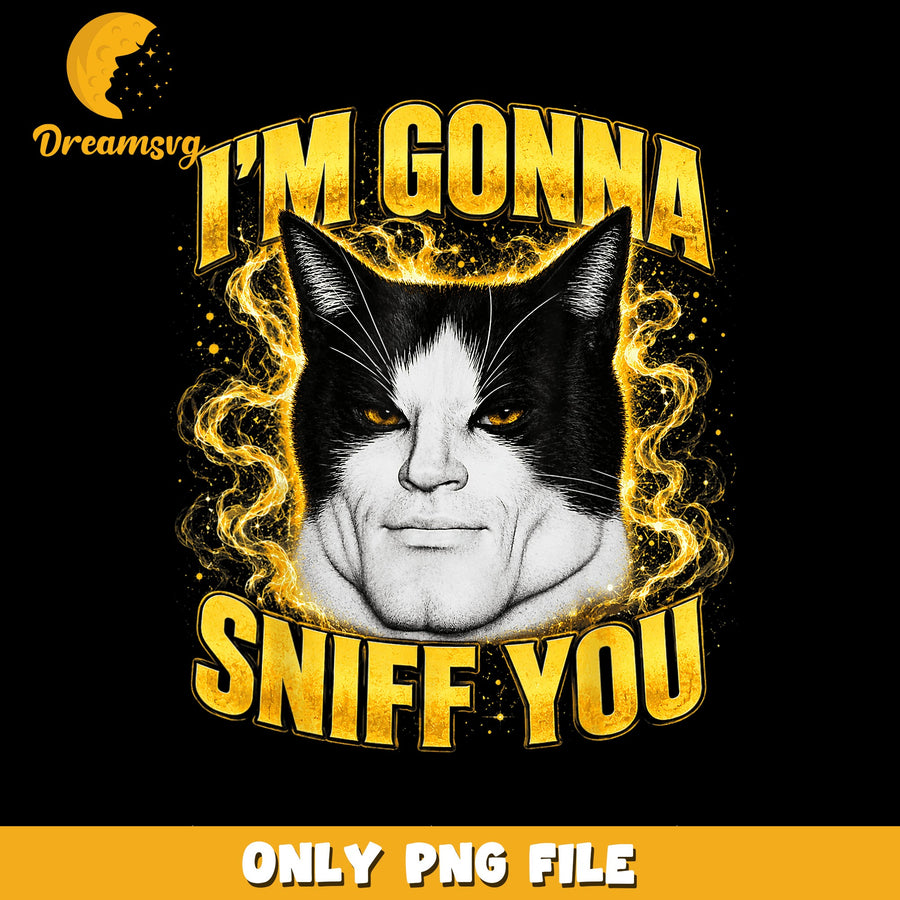 Im Gonna Sniff You Funny Cat Human Face PNG, Meme Cat, Humor PNG