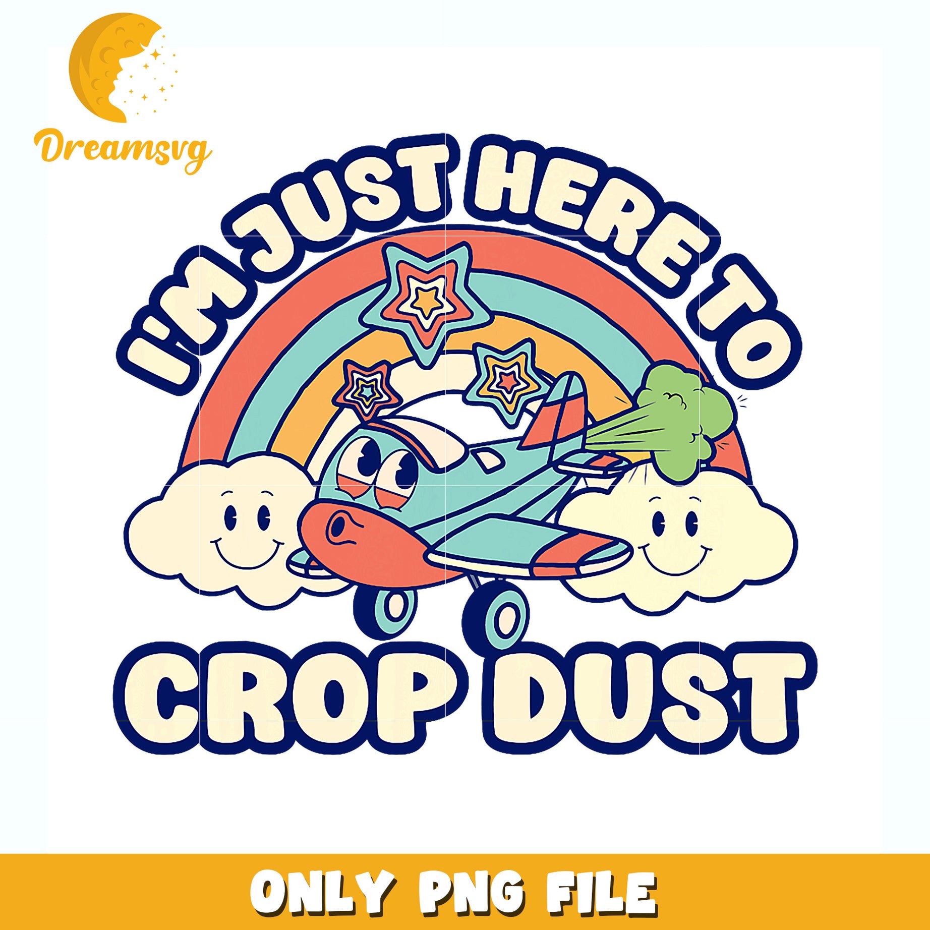 Im just here to crop dust png, funny quote png, fart humor png