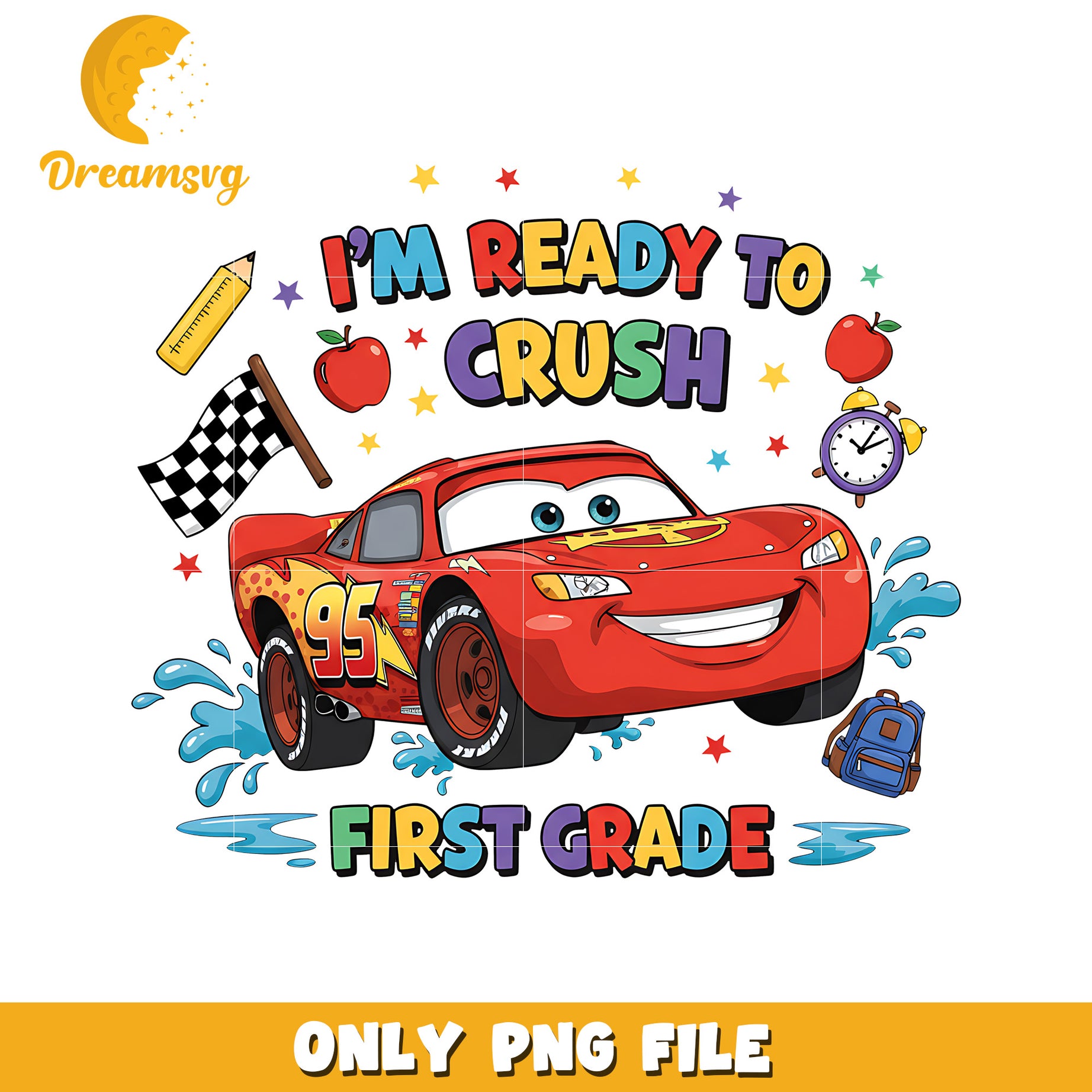 Im ready to crush first grade png, disney cars png, lightning mcqueen png