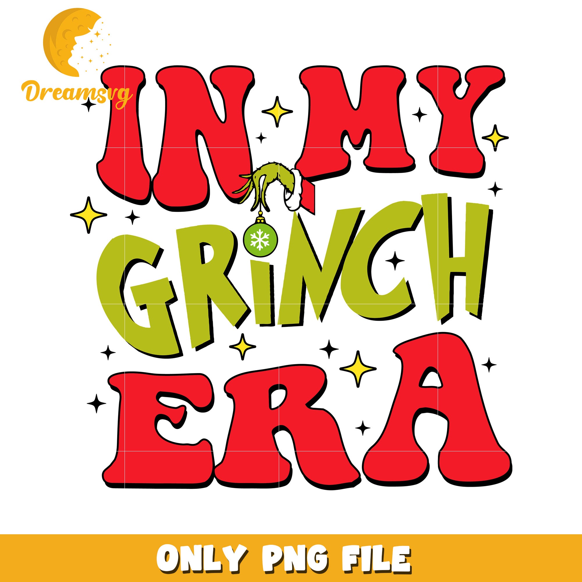 In My Grinch Era Funny Holiday PNG Graphic Design