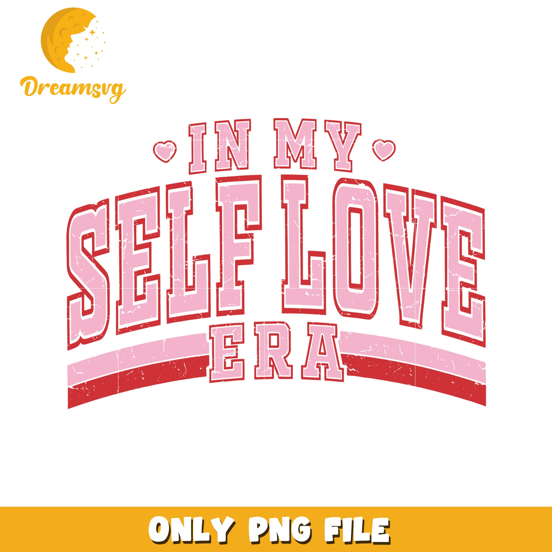 In My Self Love Era Inspirational PNG Design File