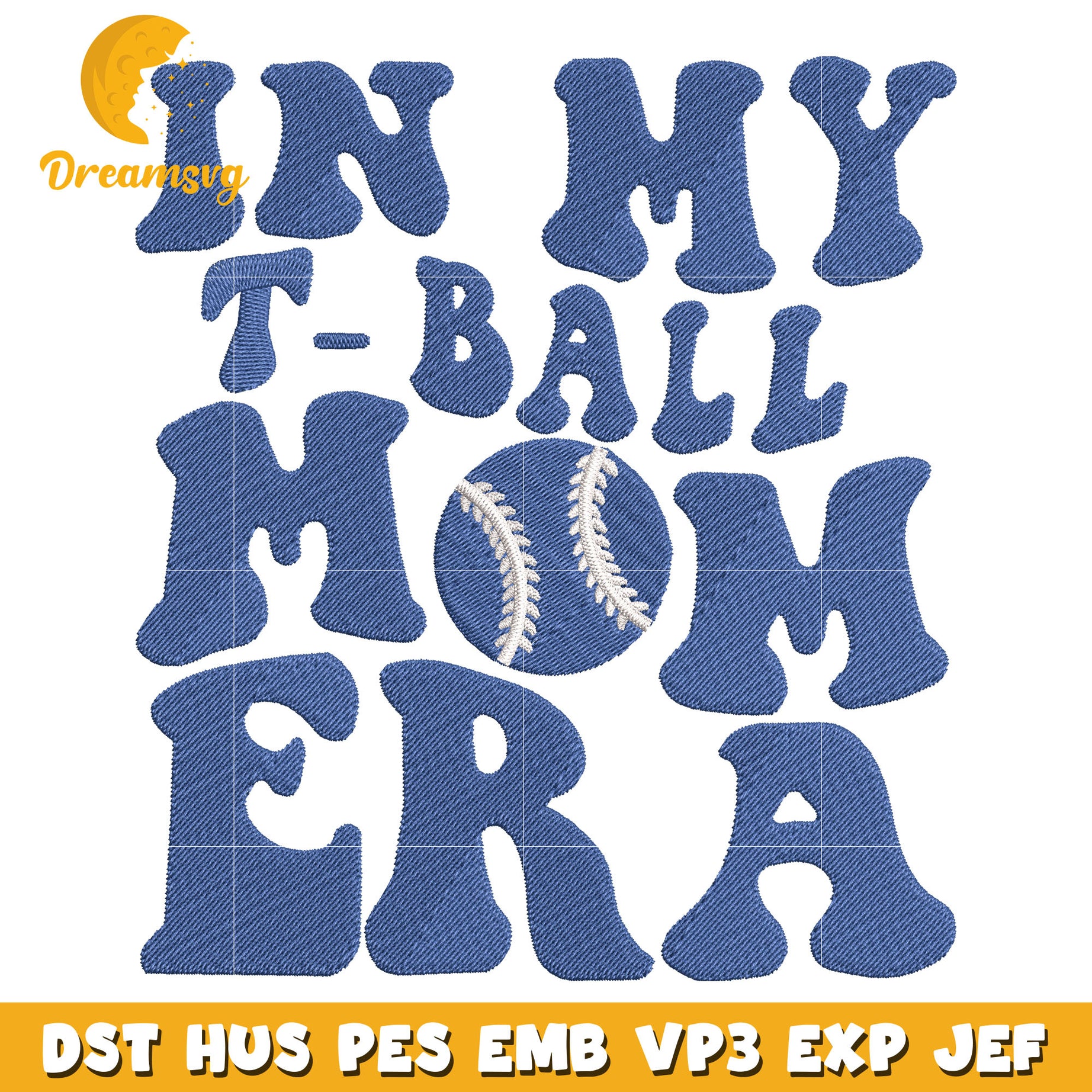 In my t ball mom era embroidery design