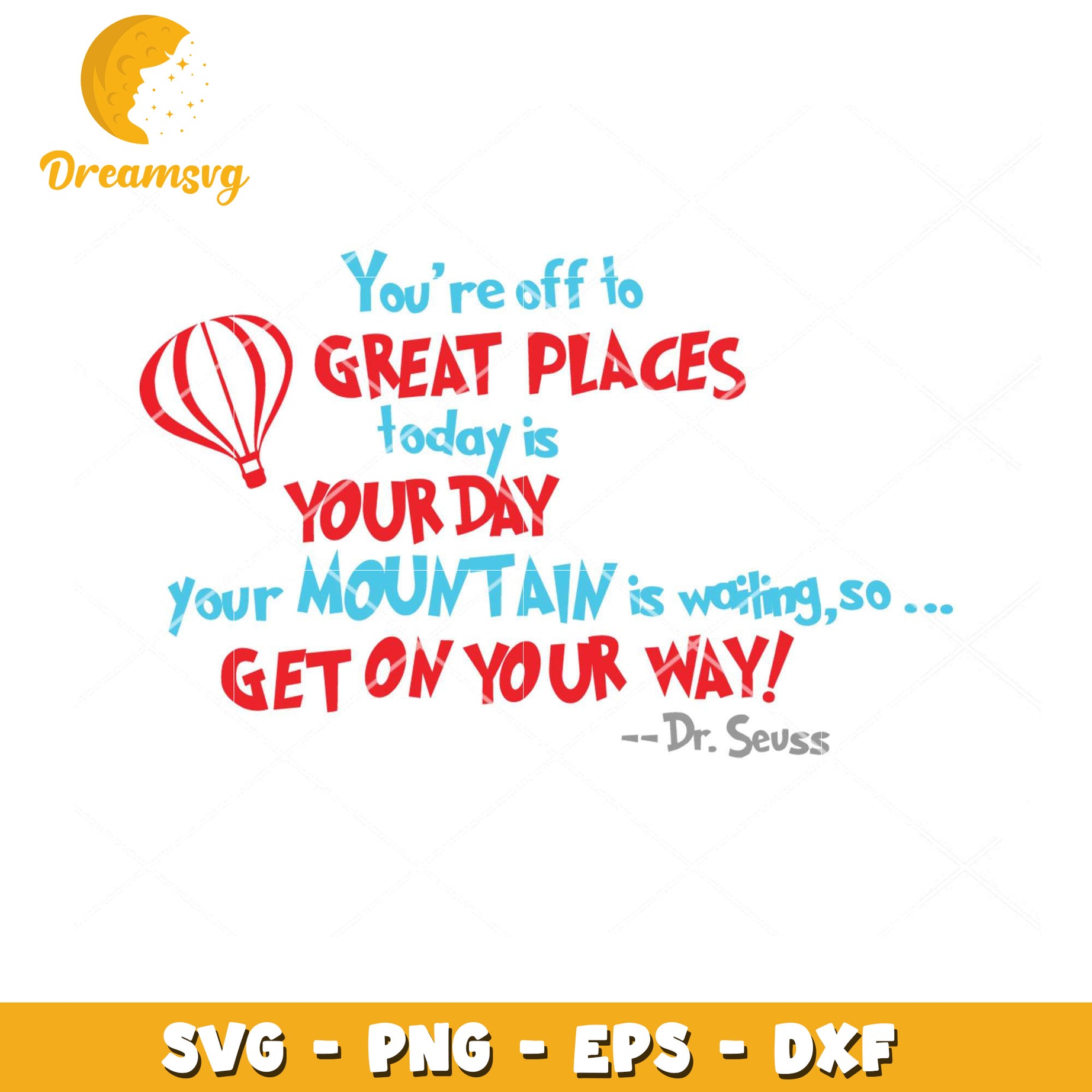 Inspirational Dr Seuss Quote SVG for Personal Growth Decor