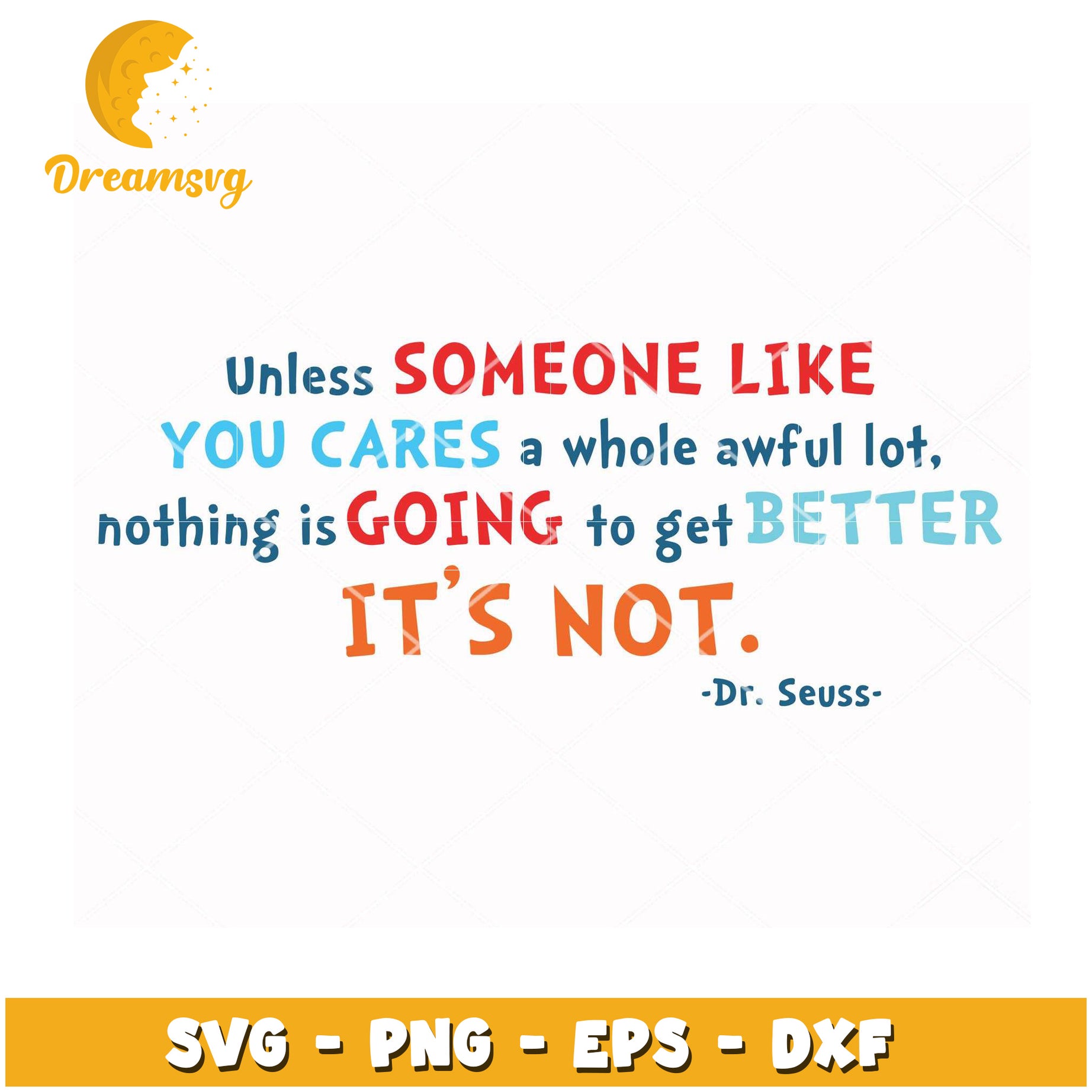 Inspirational Quote SVG Download from Dr Seuss for Crafters