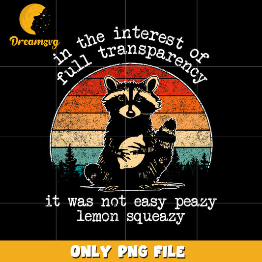 In the interest of full transparency png, honest quote png, transparency png