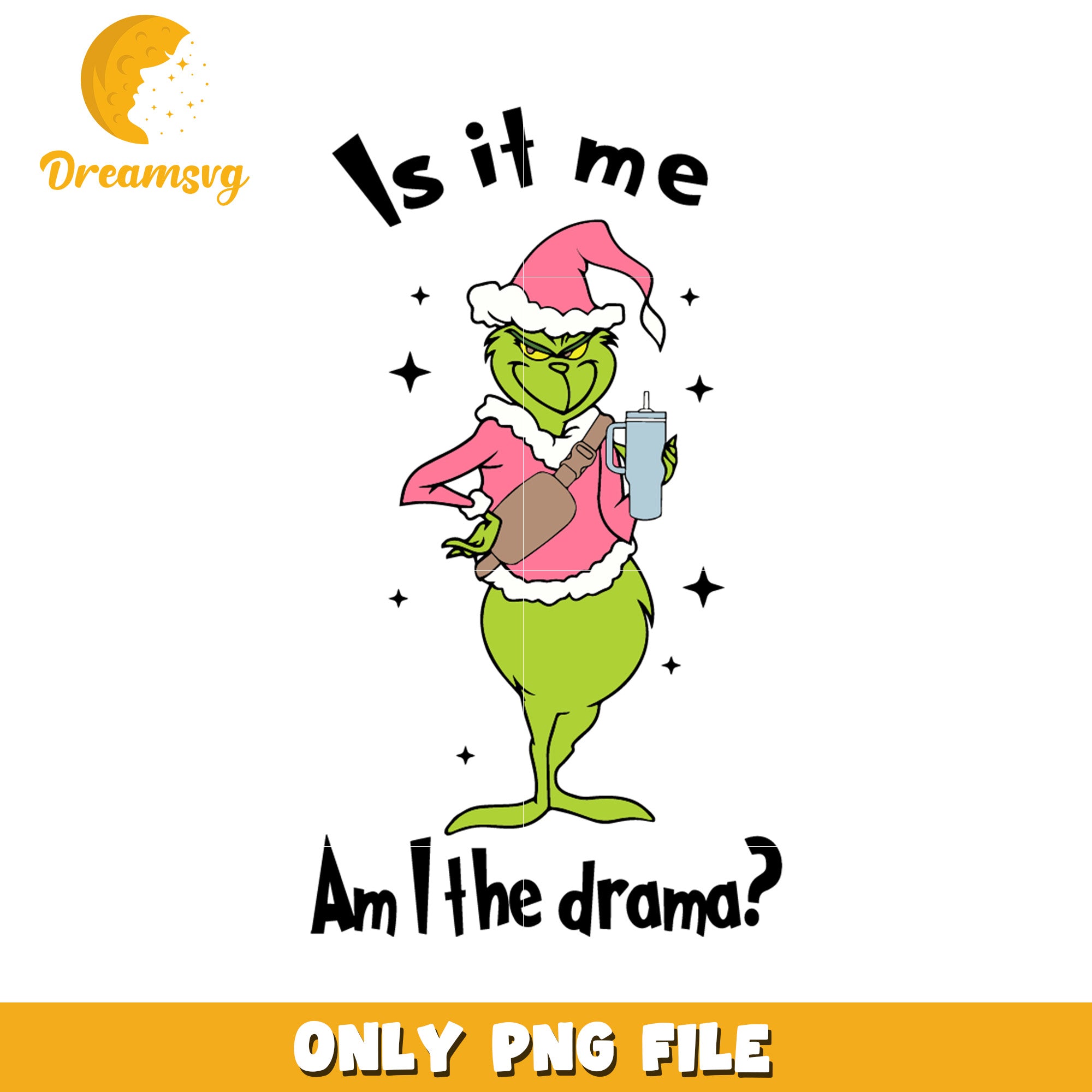 Is it me am i the drama png, grinchy png, spirit christmas png