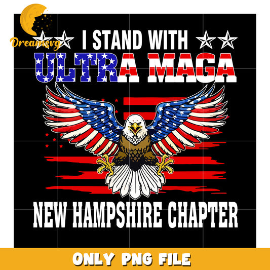 I stand with ultra maga new hamsphere chapter png, political slogan png, usa pride png