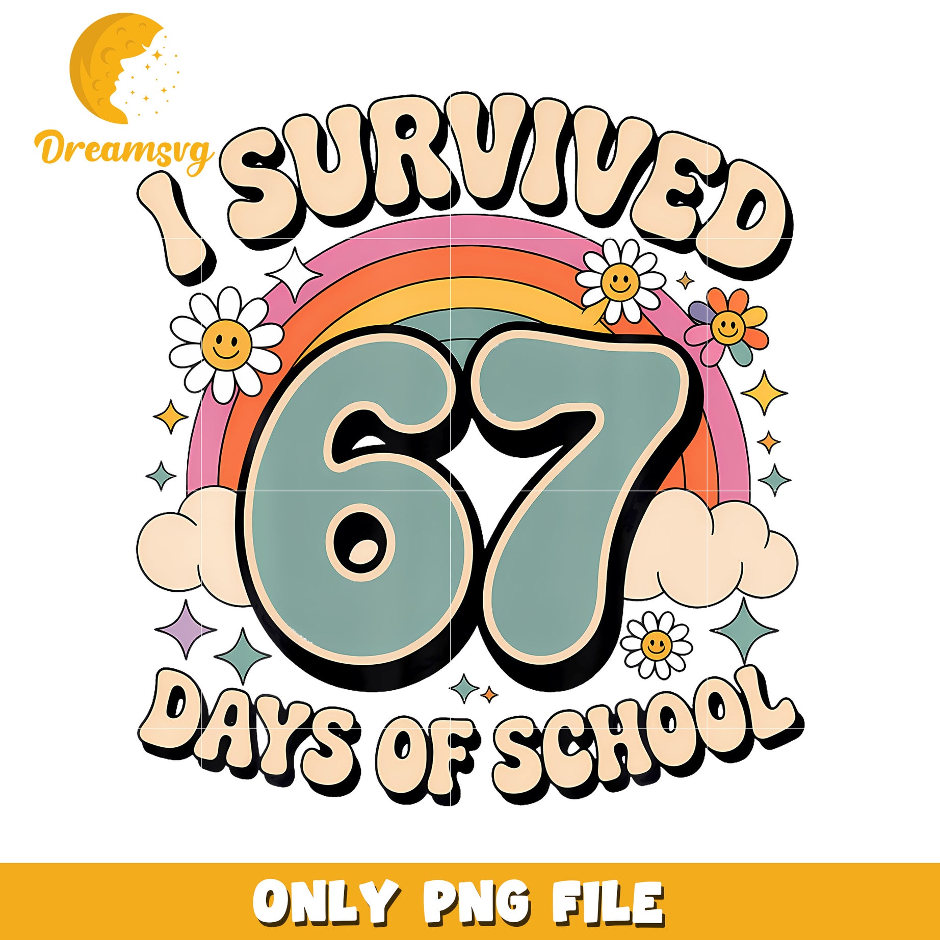 I survived 67 days of school png, funny saying png, viral meme png