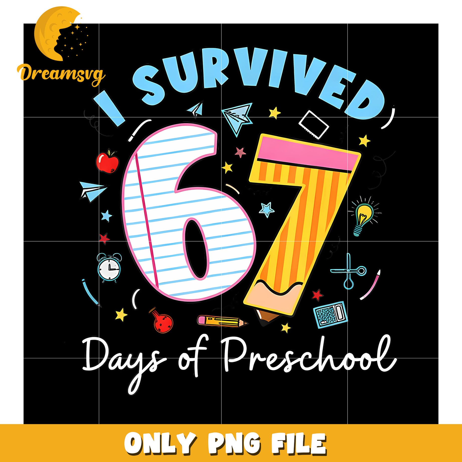 I survived 67 days of school png, funny school png, funny saying png