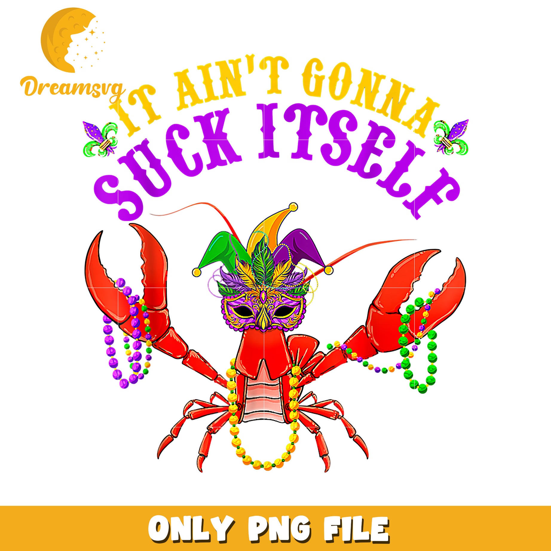 It's ain't gonna suck itself png, Mardi Gras outfits png