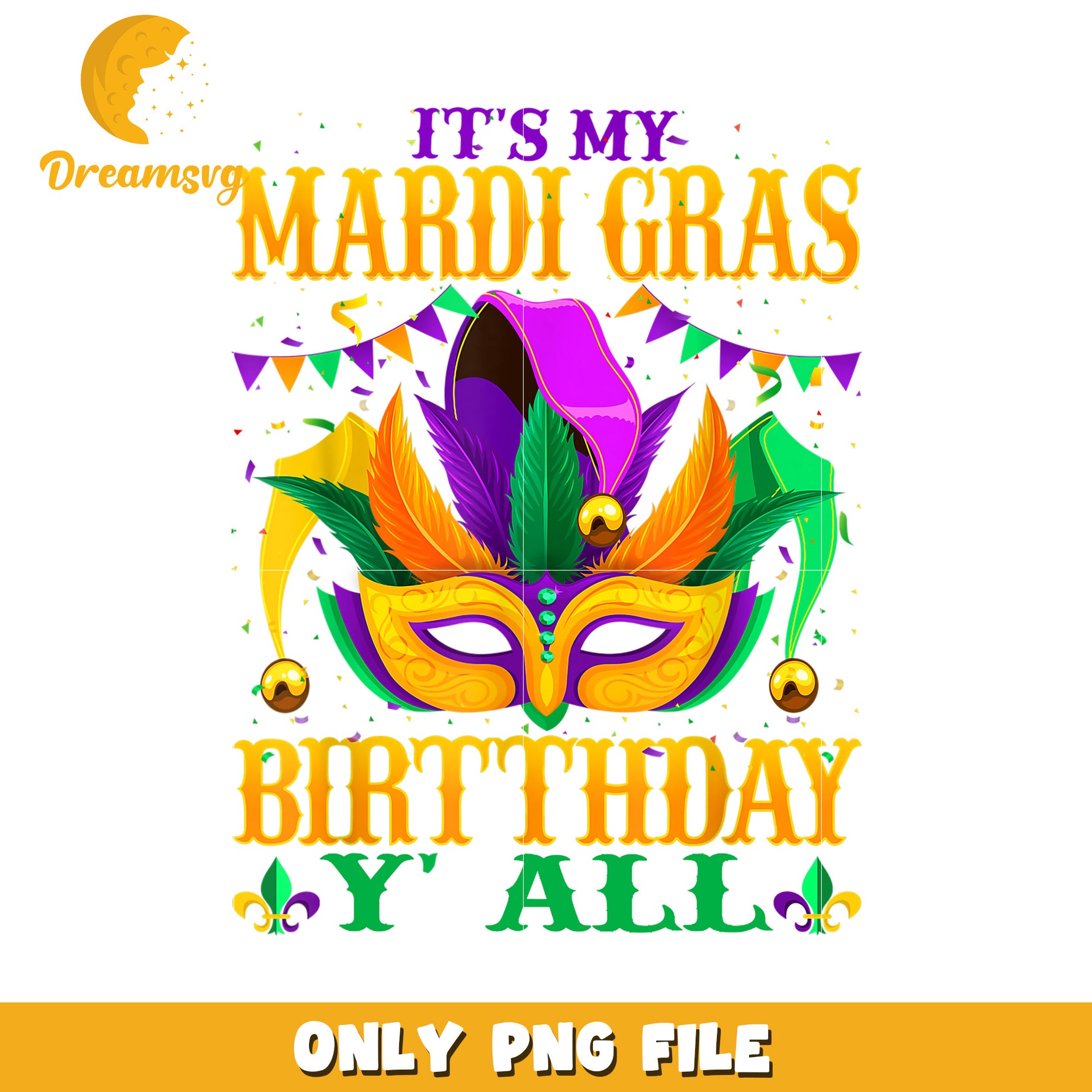 It's my mardi gras birthday y'all png, mardi gras day png
